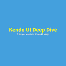 Kendo Ui Deep Dive