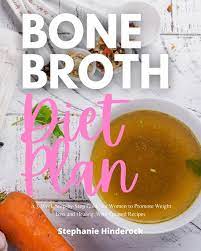 bone broth t plan a 3 week step by
