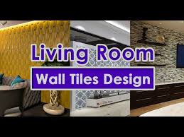 Living Room Wall Tiles Design Blowing