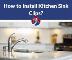 how to install kitchen sink clips step