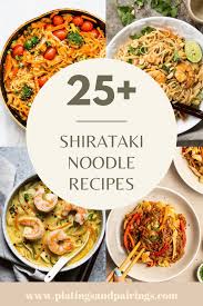 25 shirataki noodle recipes easy