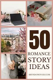 50 irresistible romance story ideas