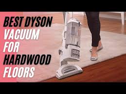 Best Dyson Vacuum For Hardwood Floors