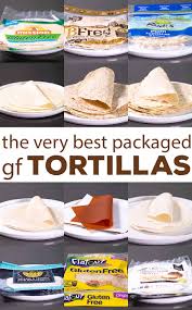 The Best Gluten Free Tortillas 8 Packaged Brands To Try