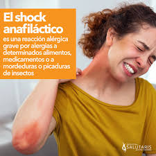 Salutaris Medical Center - ¿Sabes que es un #ShockAnafiláctico o  #Anafilaxia? Es una reacción alérgica grave por alergias a determinados  alimentos , medicamentos o a mordeduras o picaduras de insectos. Algunas  personas