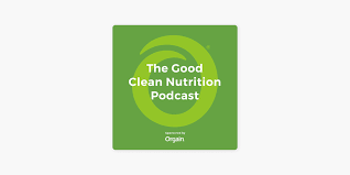 the good clean nutrition podcast on