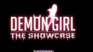 Demon girl the showcase
