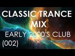 Classic Trance Mix Early 2000s Club Hits 002