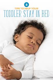 8 Tips To Help Your Toddler Stay In Bed