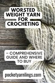 worsted weight yarn for crocheting