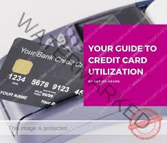 your guide to credit card utilization
