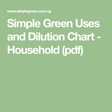 Simple Green Uses And Dilution Chart Household Pdf
