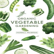 Organic Vegetable Gardening Audiobook