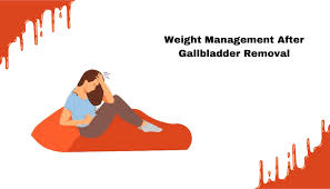 weight management after gallbladder
