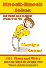 I'm always on the lookout for ways to put books in my kids hands. Knock Knock Jokes For Kids And Adults From 9 To 90 101 Clean And Witty Knock Knock Jokes For Your Amusement Kindle Edition By Demas Martyn Children Kindle Ebooks Amazon Com