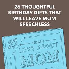26 thoughtful birthday gifts for mom