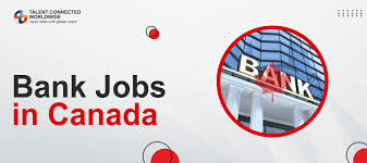 bank jobs in canada which you want to get