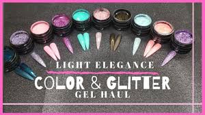 Light Elegance Color Glitter Gel Haul Patrice Nailed It Youtube