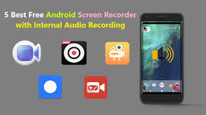 5 best free android screen recorder