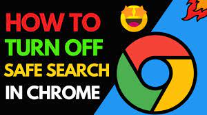 disable safe search in chrome 2024