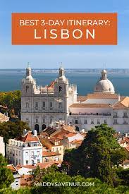 3 days in lisbon itinerary best things
