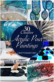 30 Creative Acrylic Pour Painting Ideas