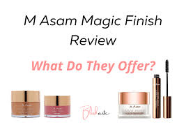 m asam magic finish reviews what do