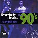 Everybody Loves… The 90'S Vol. I