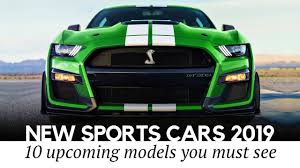 Select yours from ten available models. 10 All New Sports Cars To Be Excited About In 2019 2020 Youtube