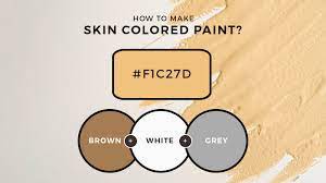 Learn How To Make Skin Color Paint