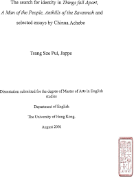 the search for identity in things fall apart a man of the people pui jappe dissertation submitted for the degree ofmaster of arts in