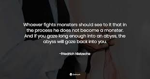 Ressler learned how to identify the unknown monsters who walk among us — and put them behind bars. Whoever Fights Monsters Should S Friedrich Nietzsche Quotes Pub