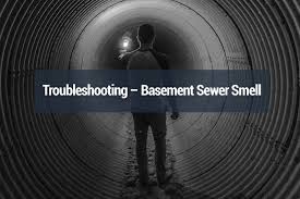 basement sewer smell sewer smell in