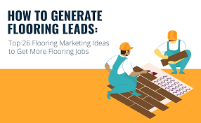 how to generate flooring leads top 26