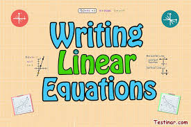 How To Write Linear Equations