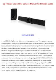 Service manual music in style wireless speaker with lightning dock lg nd2530. Lg Hlx55w Sound Bar Service Manual And Repair By Soniaschuster Issuu
