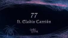 77 (Lyric Video) - Peso Pluma, Eladio Carrión - YouTube