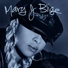 mary j blige my life s and