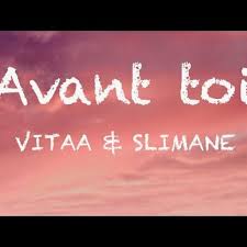 Vitaa slimane avant toi clip officiel. Vitaa Slimane Avant Toi Paroles Lyrics By Rva Haia