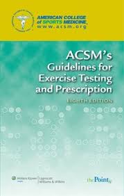 Acsm 2010 Acsm Guidelines For Exercise Testing And