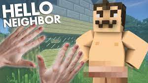 Minecraft Realistic : Hello Neighbor - NAKED NEIGHBOR!? - YouTube
