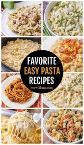 35 easy pasta recipes best pasta