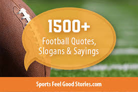 Who doesn't enjoy a funny sports blooper reel? Football Quotes And Sayings To Inspire Your Team Sports Feel Good