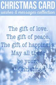 With a tear in my heart and a poem in my eye. in this new year, i hope you find the kind of love that makes you want to be a better man or woman, the kind of love that believes. 101 Best Christmas Card Messages Sayings And Wishes