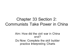 Chapter 33 Section 2 Communists Take Power In China Ppt