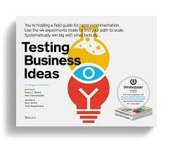 Testing Business Ideas - Innovation ...