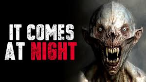 I need a freaking drink: It Comes At Night Creepypasta Youtube