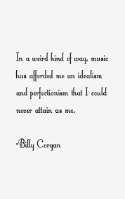 Billy Corgan Quotes &amp; Sayings (Page 2) via Relatably.com