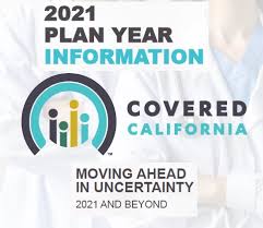But they have a couple of new considerations. 2021 Covered California Renewal And Open Enrollment Changes