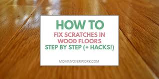 7 Sleek Wood Floor Scratch Repair Tips